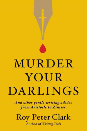 Cover of the book Murder Your Darlings by Chase Novak