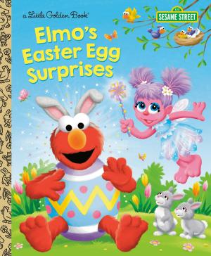 Cover of the book Elmo's Easter Egg Surprises (Sesame Street) by Martin Rouillard