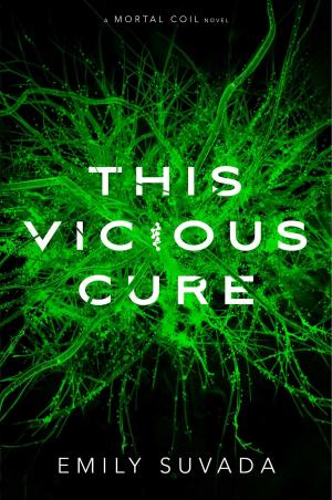 Cover of the book This Vicious Cure by Scott Westerfeld, Rodrigo Corral