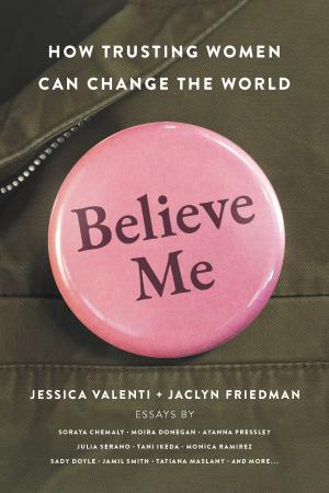 Cover of the book Believe Me by Robin Karr-Morse