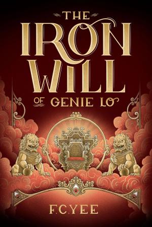 Cover of the book The Iron Will of Genie Lo by Yuval Elizur, Lawrence Malkin