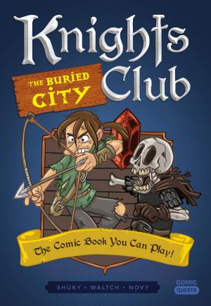 Cover of the book Knights Club: The Buried City by Shirley Rousseau Murphy