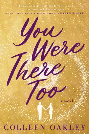 Cover of the book You Were There Too by Rachael Eliker
