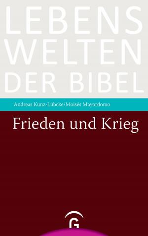 Cover of the book Frieden und Krieg by Ksenija Auksutat, Gabriele Eßmann, Doris Schleithoff