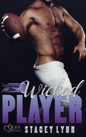 Cover of the book Raleigh Rough Riders: Wicked Player by Patricia Amber