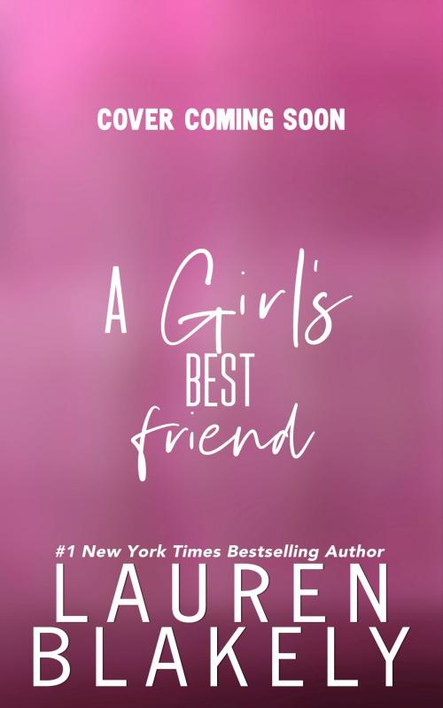 Cover of the book A Girl's Best Friend by Lauren Blakely, Lauren Blakely Books