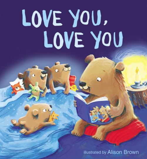 Cover of the book Love You, Love You by Zondervan, Zonderkidz
