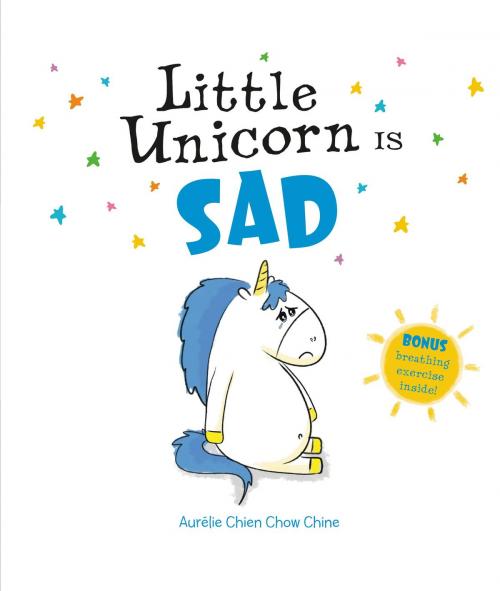 Cover of the book Little Unicorn Is Sad by Aur¿lie Chien Chow Chine, Little, Brown Books for Young Readers