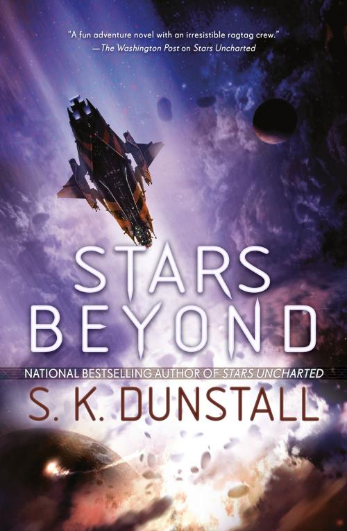 Cover of the book Stars Beyond by S. K. Dunstall, Penguin Publishing Group