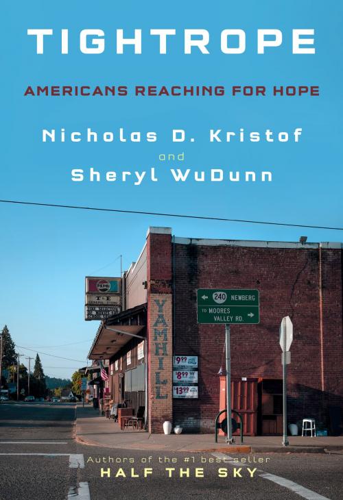 Cover of the book Tightrope by Nicholas D. Kristof, Sheryl WuDunn, Knopf Doubleday Publishing Group