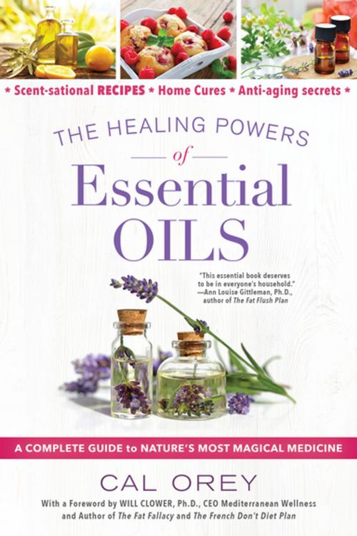 Cover of the book The Healing Powers of Essential Oils by Cal Orey, Citadel Press