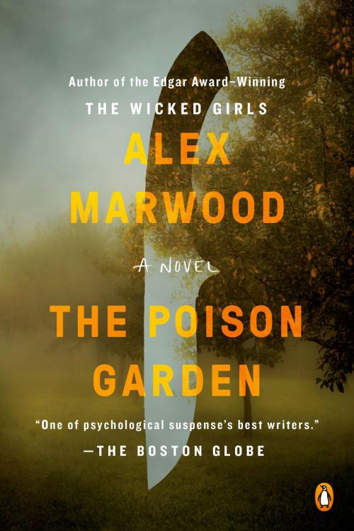 Cover of the book The Poison Garden by Alex Marwood, Penguin Publishing Group