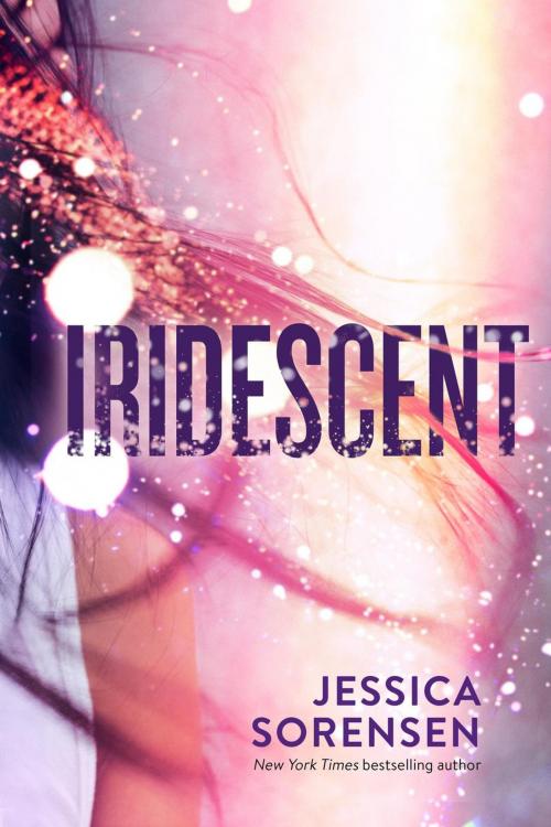 Cover of the book Iridescent by Jessica Sorensen, Jessica Sorensen