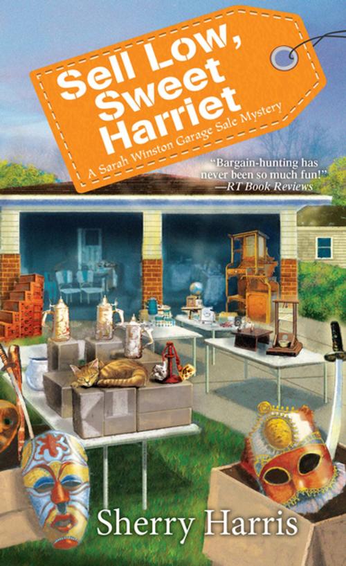 Cover of the book Sell Low, Sweet Harriet by Sherry Harris, Kensington Books