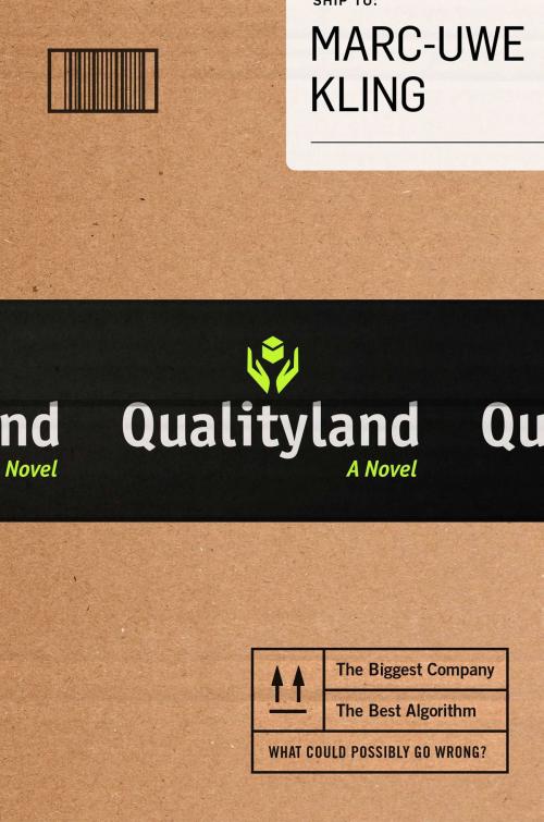 Cover of the book Qualityland by Marc-Uwe Kling, Grand Central Publishing
