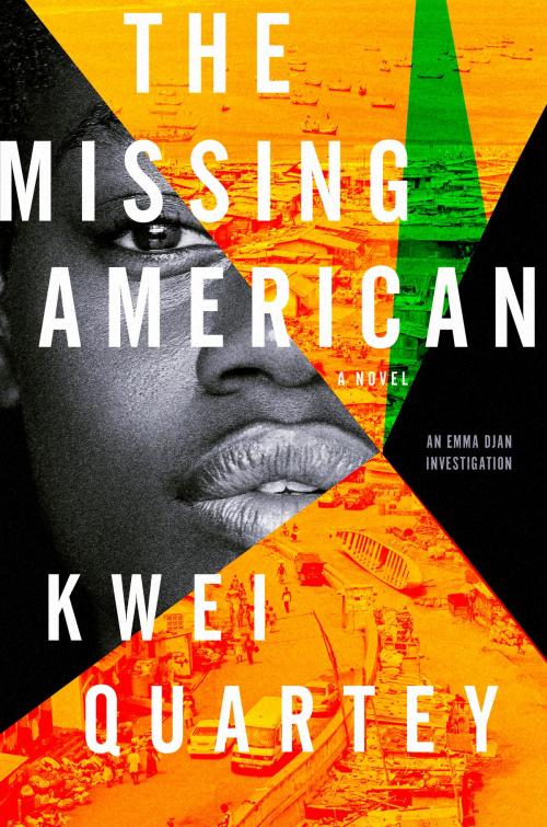 Cover of the book The Missing American by Kwei Quartey, Soho Press