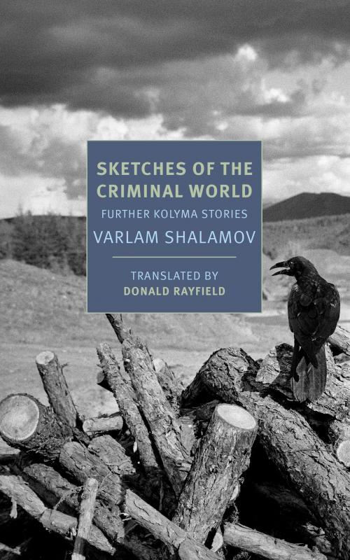Cover of the book Sketches of the Criminal World by Varlam Shalamov, New York Review Books
