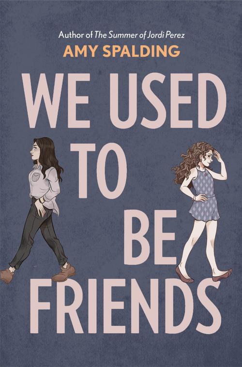 Cover of the book We Used to Be Friends by Amy Spalding, ABRAMS