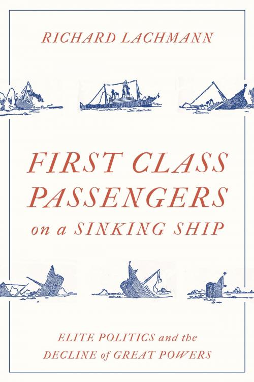 Cover of the book Flass Class Passengers on a Sinking Ship by Richard Lachmann, Verso Books