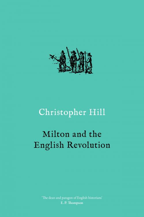 Cover of the book Milton and the English Revolution by Christopher Hill, Verso Books