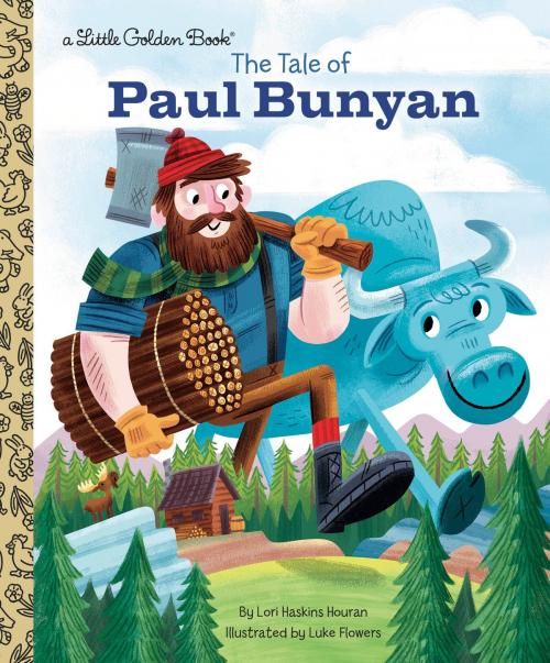 Cover of the book The Tale of Paul Bunyan by Lori Haskins Houran, Random House Children's Books
