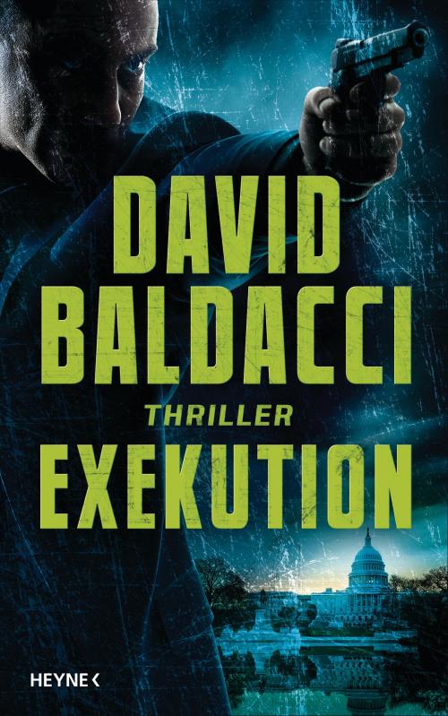 Cover of the book Exekution by David Baldacci, Heyne Verlag