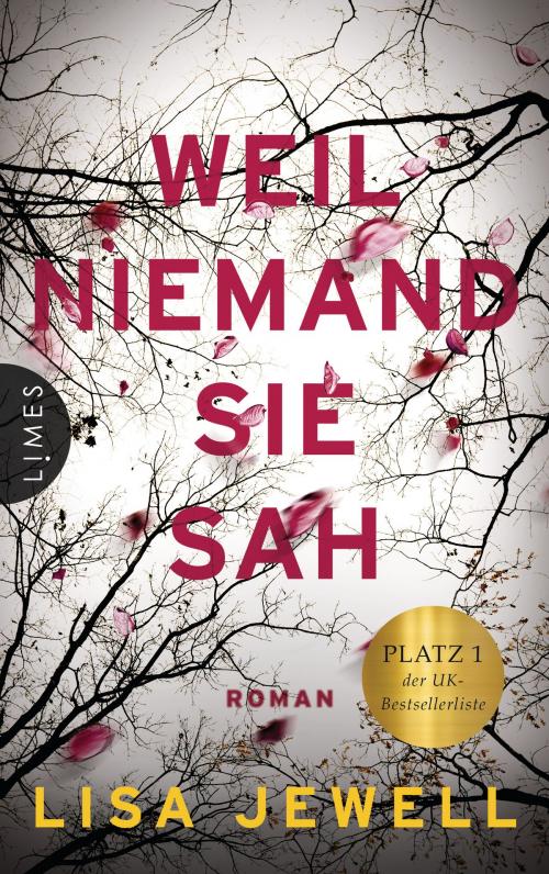 Cover of the book Weil niemand sie sah by Lisa Jewell, Limes Verlag