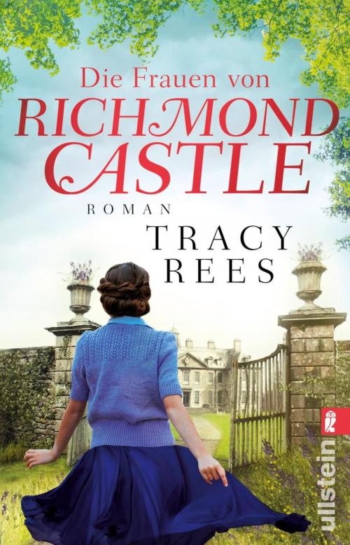 Cover of the book Die Frauen von Richmond Castle by Tracy Rees, Ullstein Ebooks