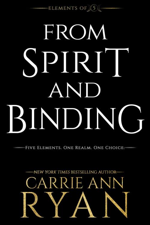 Cover of the book From Spirit and Binding by Carrie Ann Ryan, Carrie Ann Ryan