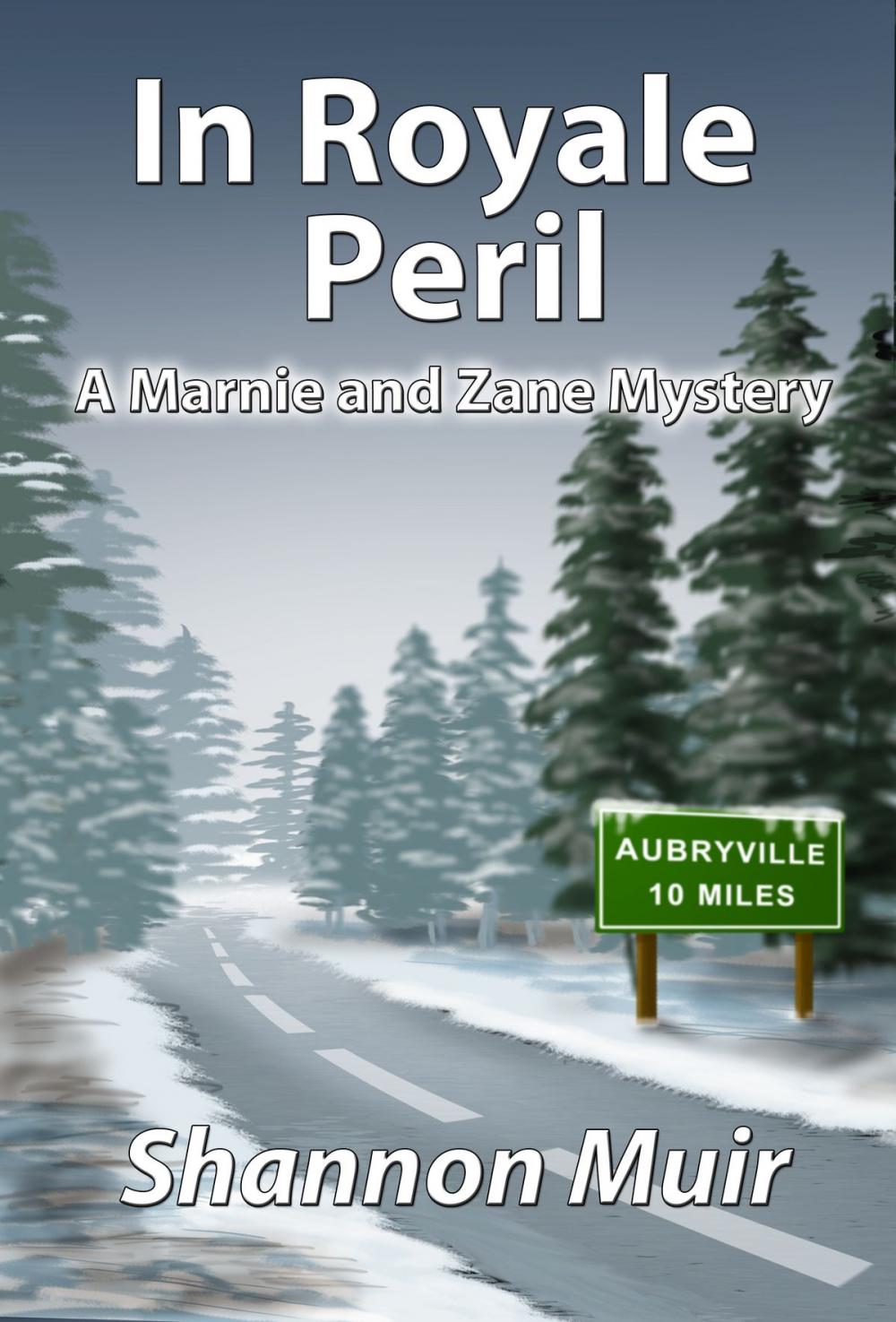 Big bigCover of In Royale Peril: A Marnie and Zane Mystery