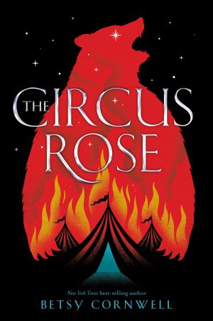 bigCover of the book The Circus Rose by 