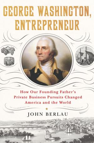 Cover of the book George Washington, Entrepreneur by PT Barnum, Vivian W Lee