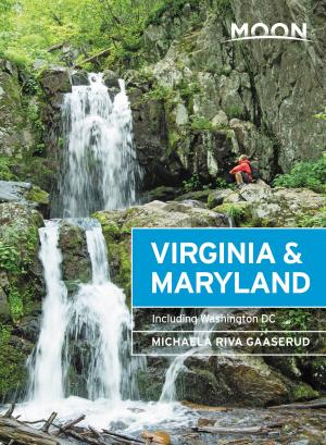 Cover of the book Moon Virginia & Maryland by Jake Kulju