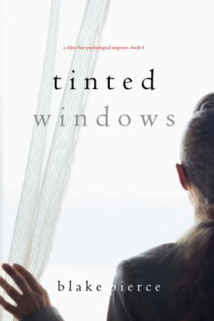 Book cover of Tinted Windows (A Chloe Fine Psychological Suspense Mystery—Book 6)
