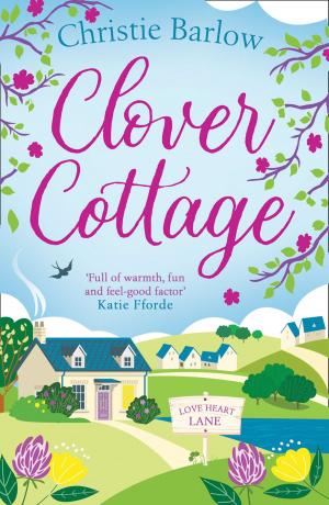 Cover of the book Clover Cottage (Love Heart Lane Series, Book 3) by C. S. Lewis