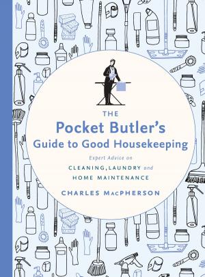 Cover of the book The Pocket Butler's Guide to Good Housekeeping by Rob Rainford