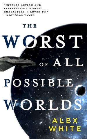 Cover of the book The Worst of All Possible Worlds by Jamie Sawyer