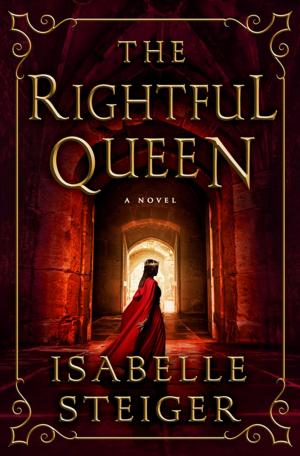 Cover of the book The Rightful Queen by Jeanne Martinet