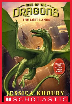 Cover of the book The Lost Lands (Rise of the Dragons, Book 2) by Ann M. Martin