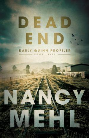 bigCover of the book Dead End (Kaely Quinn Profiler Book #3) by 