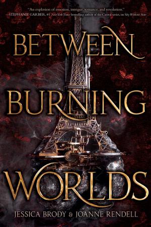 Cover of the book Between Burning Worlds by Tom Leveen