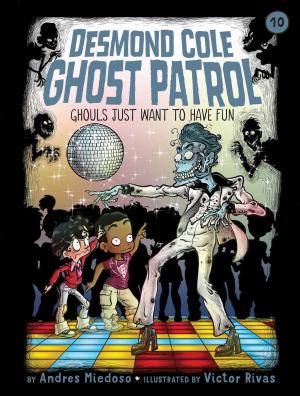 Cover of the book Ghouls Just Want to Have Fun by Wanda Coven