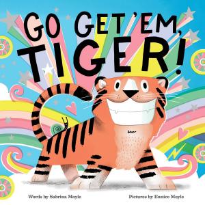 Cover of the book Go Get 'Em, Tiger! (A Hello!Lucky Book) by Fiona Robinson