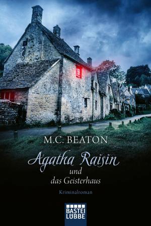 Cover of the book Agatha Raisin und das Geisterhaus by Lucy Guth