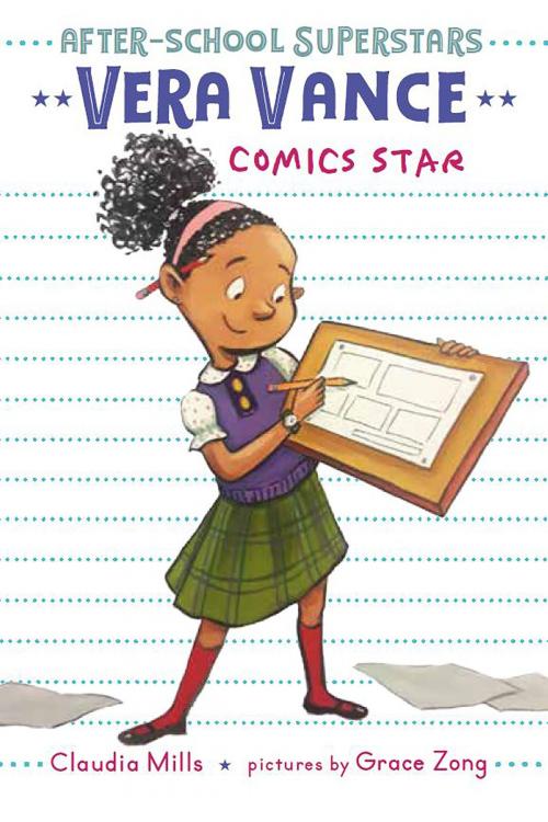 Cover of the book Vera Vance: Comics Star by Claudia Mills, Holiday House