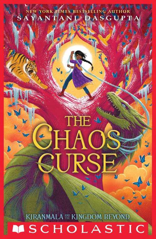 Cover of the book The Chaos Curse (Kiranmala and the Kingdom Beyond #3) by Sayantani DasGupta, Scholastic Inc.