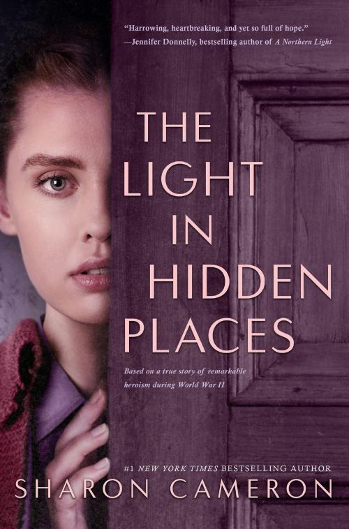 Cover of the book The Light in Hidden Places by Sharon Cameron, Scholastic Inc.