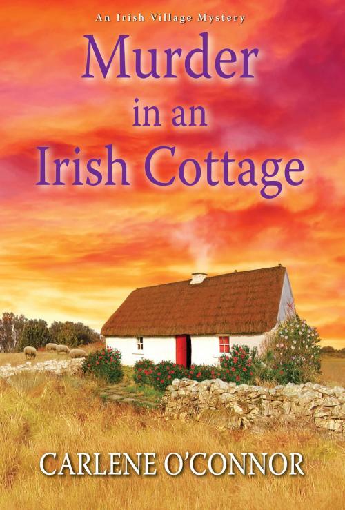 Cover of the book Murder in an Irish Cottage by Carlene O'Connor, Kensington Books
