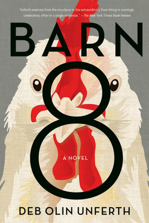 Cover of the book Barn 8 by Deb Olin Unferth, Graywolf Press
