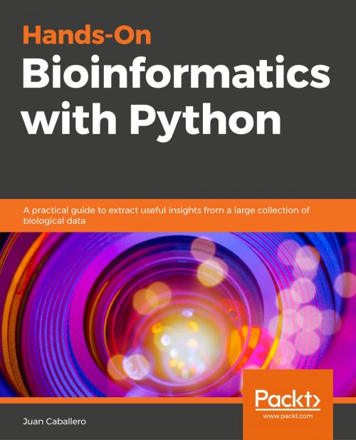 Cover of the book Hands-On Bioinformatics with Python by Juan Caballero, Packt Publishing